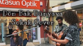 Taylan Akdokur - Dön Bak Dünyaya ( Sokak Müziği Cover ) Resimi