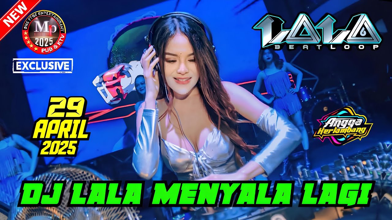 DJ LALA 29 APRIL 2025 FULL MENYALA - DJ VIRAL MP CLUB PEKANBARU #djviral