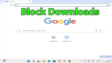 How To Block Downloads in Google Chrome