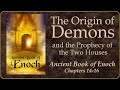 Book of enoch  origin of demons  the two houses