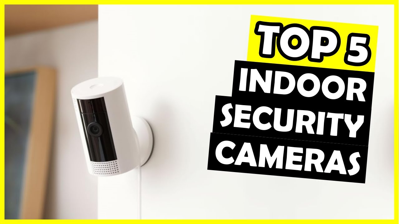 TOP 5: Best Indoor Security Camera of 2025 - YouTube