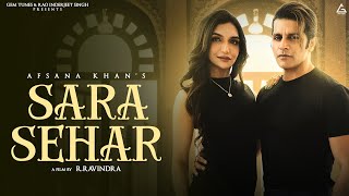 Sara Sehar Afsana Khan Karanvir Bohra Kriti Verma Punjabi New Song 2023