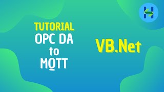 Tutorial VB.net : OPC DA to MQTT