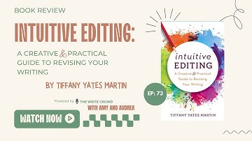 TWC072 Intuitive Editing Tiffany Yates Martin PT 3