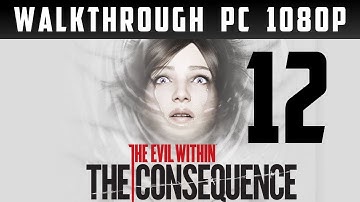 The Evil Within: The Consequence Walkthrough part 12 [1080p] [PC] [Gameplay PL / Let