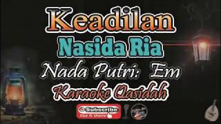 Keadilan Karaoke Lirik (Nasida Ria) - Nada Putri (Em) - Karaoke Qasidah