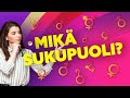 MIKÄ SUKUPUOLI!?! – ONKO vain TYTTÖJÄ ja POIKIA?