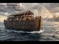 Bible Story - Noah’s Ark: A Journey of Faith and Hope. God’s Promise to the World