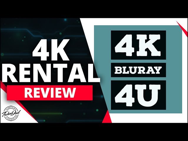 4K Blu-Ray 4U Review | 4k Blu-Ray Rental Service class=
