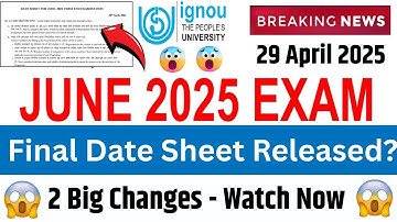 (Breaking News) 😱😱 IGNOU Released Final Date Sheet For June 2025 Exams || IGNOU June 2025 Date Sheet