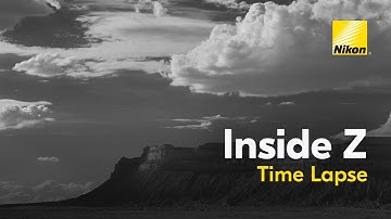 Inside Z: Tips for Timelapse with the Nikon Z 5