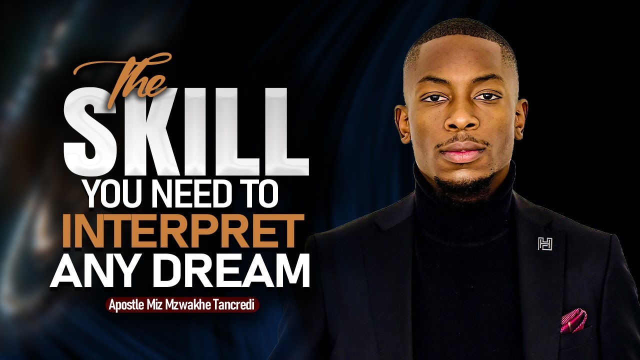 How to interpret any dream | Miz Mzwakhe Tancredi