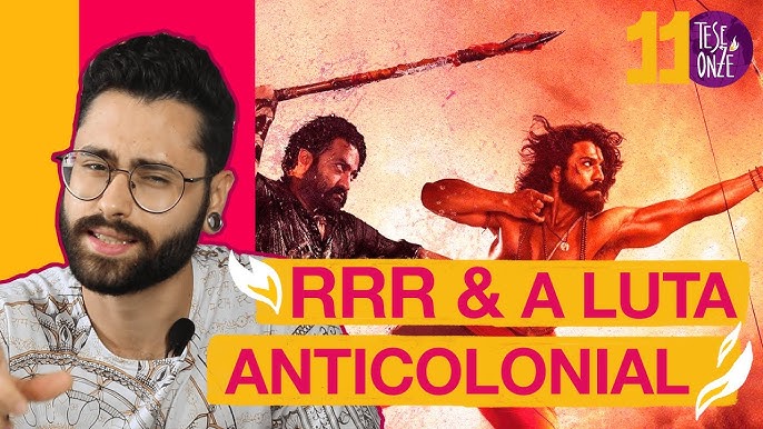 RRR: Revolta, Rebelião, Revolta (2022), de S.S. Rajamouli