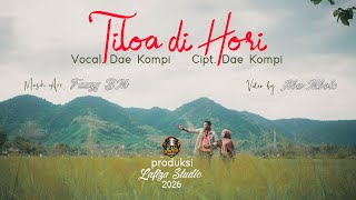 Tiloa Di Hori - Dae Kompi