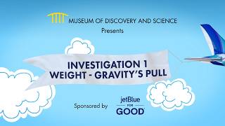 JetBlue STEM Kit Investigation 1: Weight - Gravity's Pull
