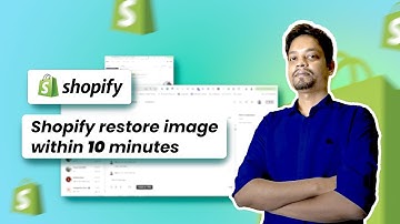 How to Restore Deleted Products Images in Shopify