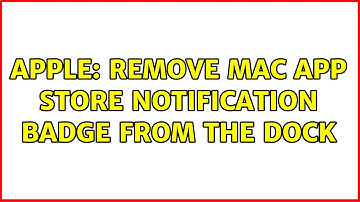 Apple: Remove Mac App Store notification badge from the Dock