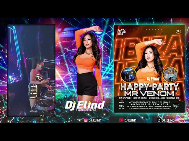 HAPPY PARTY MR VENOM | LIVE IBIZA BY DJ ELIND class=