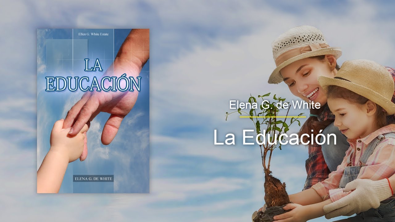 ED-01 - La Fuente de la Verdadera Educacion y su Proposito - YouTube