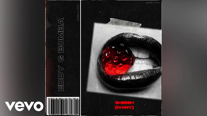 Eddy G Bomba - Sheesh (IVANY) | Official Audio