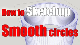 Drawing smooth circles using Sketchup for GCSE Design and Technology