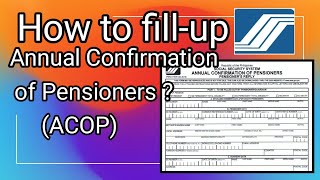 How To Fill Up Annual Confirmation Of Pensioners  Acop Paano Sagutan  Sss