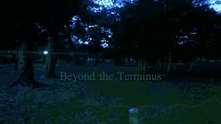 終着点の向こう側Beyond The Terminus