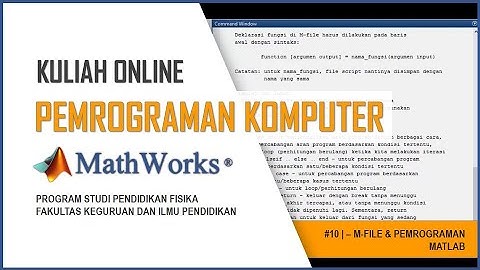 Kuliah Pemrograman Komputer 2020 | # 10 - M File dan Pemrograman Matlab
