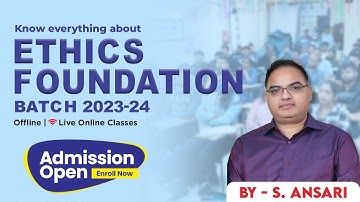 Ethics Foundation Batch | By S. Ansari | CSE 2023-24 | Admission Open | Lukmaan IAS
