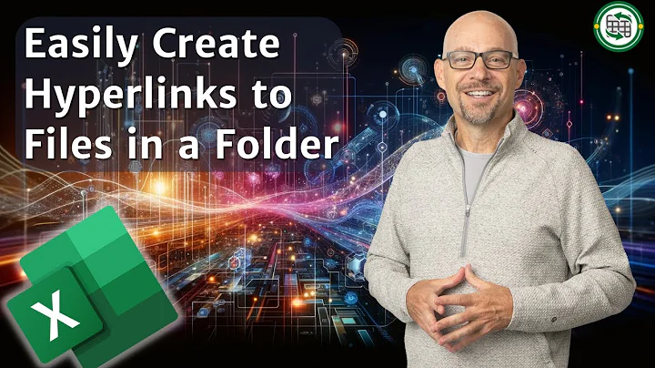 Excel How to Create Hyperlinks to Files in a Folder