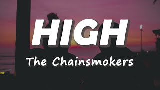 The Chainsmokers - High (Lyrics)