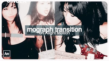 Advanced mograph transition tutorial on Alight Motion