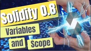 Solidity 0.8 Course - Variables and scope