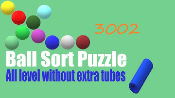 Ball Sort Puzzle Level 3002 🎯 All level without extra tube 😂 Game Walkthrough 😘