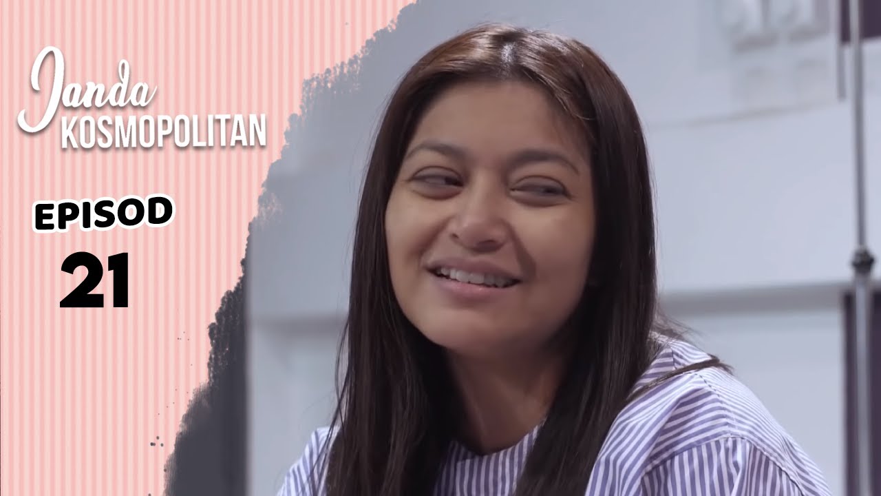 Janda Kosmopolitan Episod 21