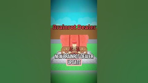 New Brainrot Dealer Update Leaked In Steal A Brainrot..