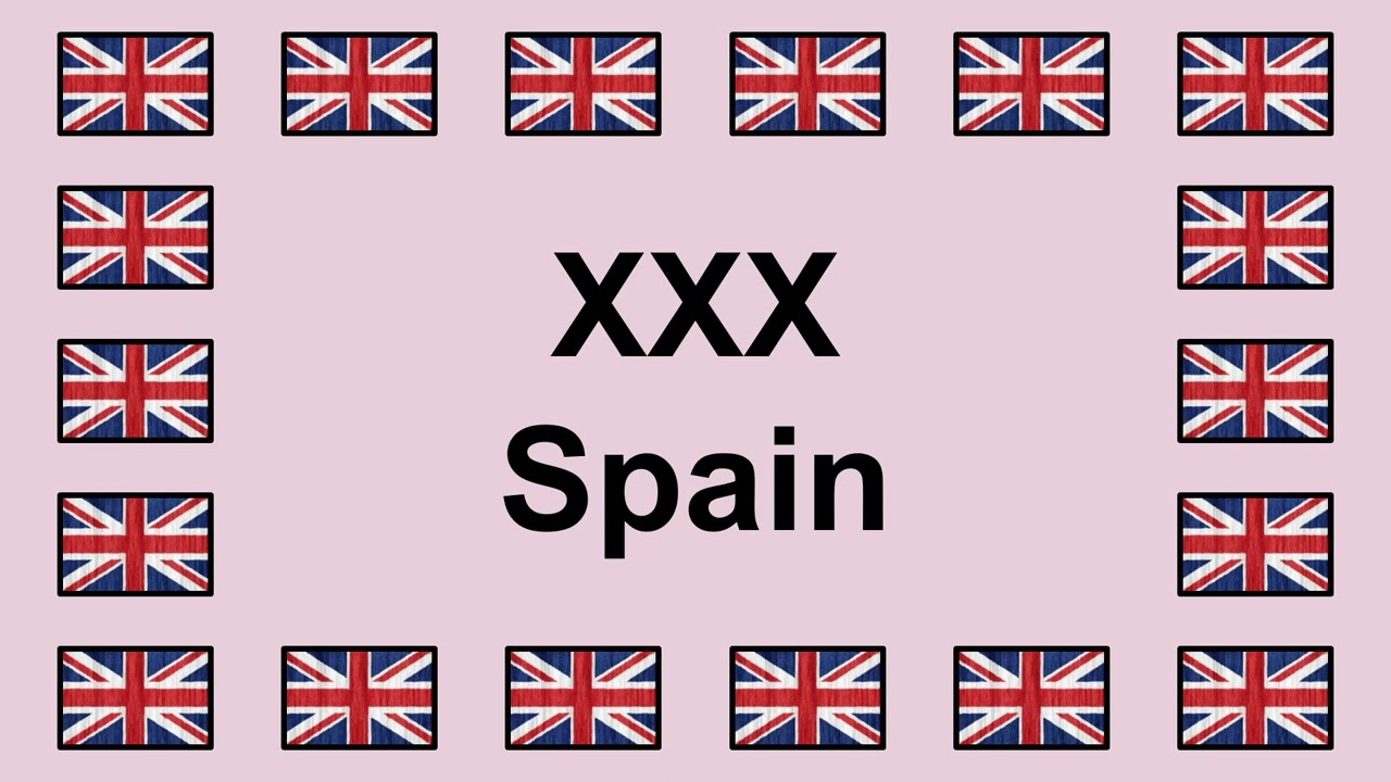 ⁣Pronounce XXX SPAIN in English 🇬🇧