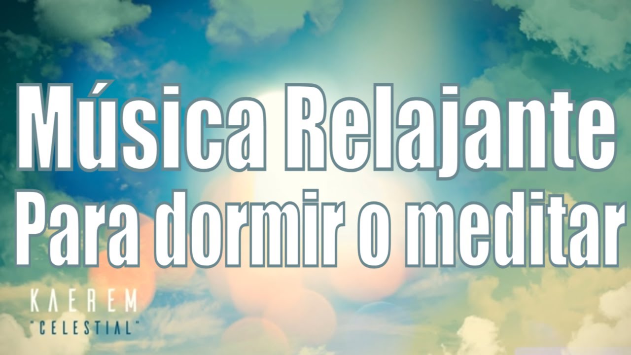 1 HORA de MUSICA RELAJANTE 🙏🙏🙏 Para dormir o meditar / 1 HOUR Relaxing ...