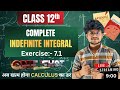 INDEFINITE INTEGRATION II ONE SHOT II LIVE II CLASS 12th II CALCULUS II IITJEE /CUET /CBSE BOARD