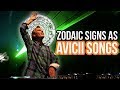 Zodiac Signs as Avicii Songs | Avicii Tribute