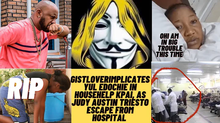 Gistlover implicates Yul edochie in househelp kpai, as judy austin escapes from hospital sickbed