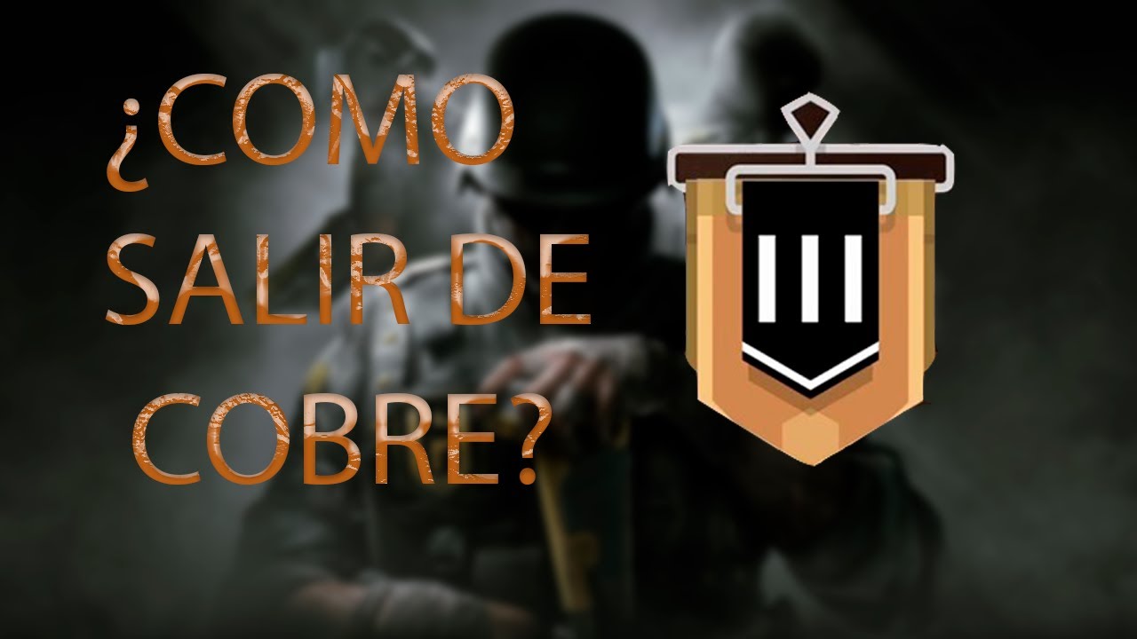¿Cómo salir de bronce? en Rainbow six siege. #1 - YouTube