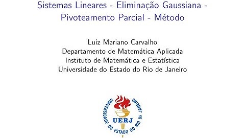 Eliminação Gaussiana com Pivoteamento Parcial (parte 2/3) - Aula 14