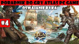 Atlas PL 2020 Poradnik Pirata z Nowej Gry twórców ARK #4 OSWAJANIE BYKA /BULL