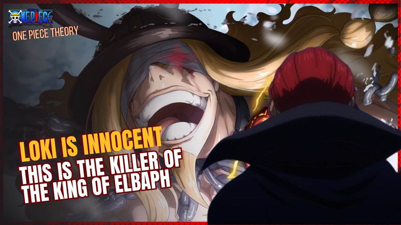 LOKI IS INNOCENT -  UNDERSTAND WHY AND THE REASON BEHIND HIS HATRED FOR SHANKS  - ONE PIECE THEORY