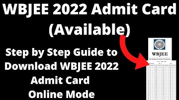 WBJEE 2022 Admit Card (Available) - How to Download WBJEE 2022: Admit Card Online Mode