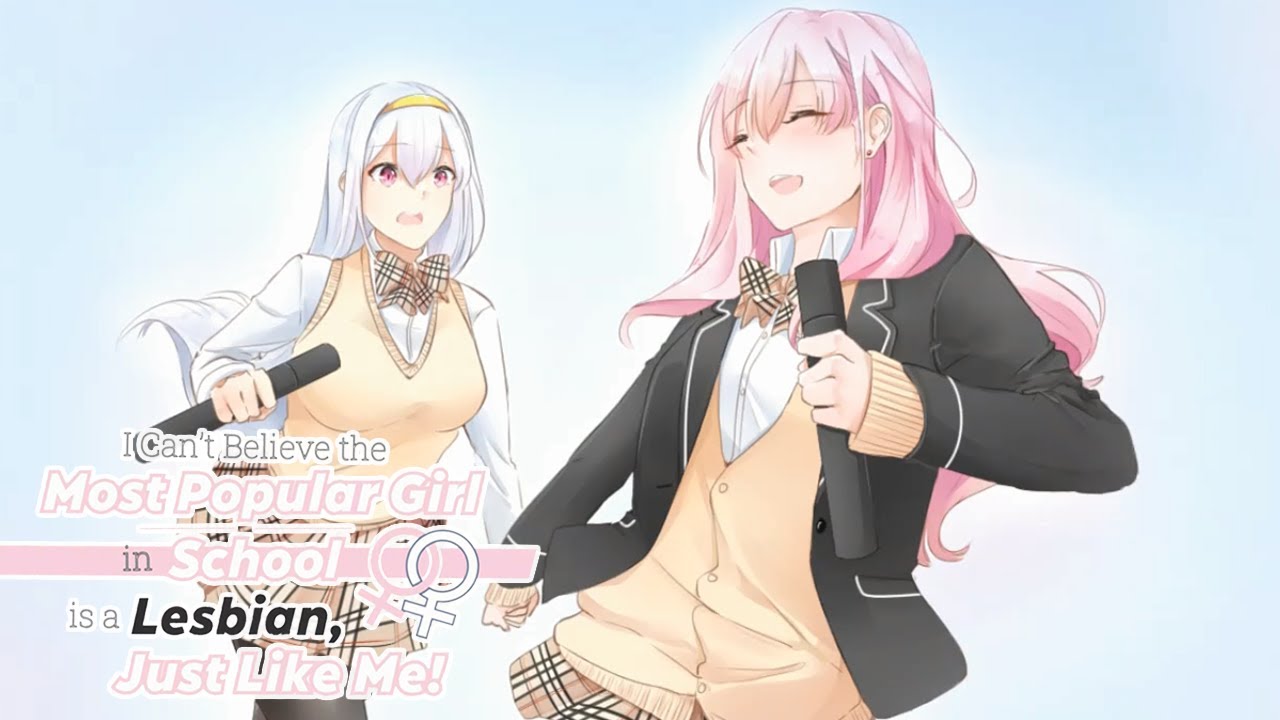 I Can't Believe the Most Popular Girl in School is a Lesbian, Just
