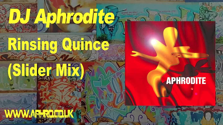 DJ Aphrodite - Rinsing Quince (Slider Mix)