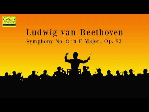 Ludwig van Beethoven: Symphony No. 8 in F major, Op.93 (FULL)