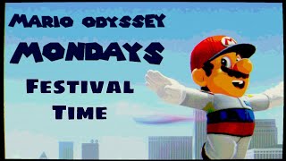 Mario Odyssey Mondays: Festival Time